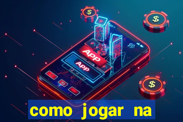 como jogar na plataforma do tigre